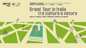 GRAND TOUR IN ITALIA: il programma della maratona online sul Viaggio Cultura e Natura