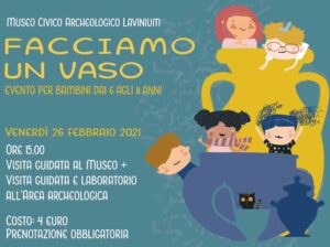 "Facciamo un vaso" - visita guidata al museo e all'area archeologica con laboratorio didattico