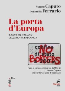 Ebook e Film-denuncia sui migranti "invisibili" della rotta balcanica 2 Copertina "La porta d'Europa"