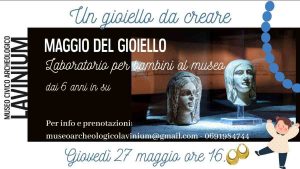 Laboratorio didattico "Un gioiello da creare" al Museo Civico Archeologico Lavinium