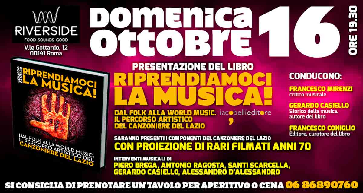 RIPRENDIAMOCI LA MUSICA! - Presentazione della prima monografia completa sul Canzoniere del Lazio