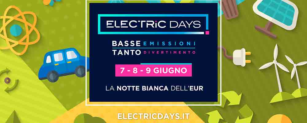 Electric Days 2024 - Dal 7 al 9 giugno a Roma torna il primo evento italiano sul futuro sostenibile della mobilità