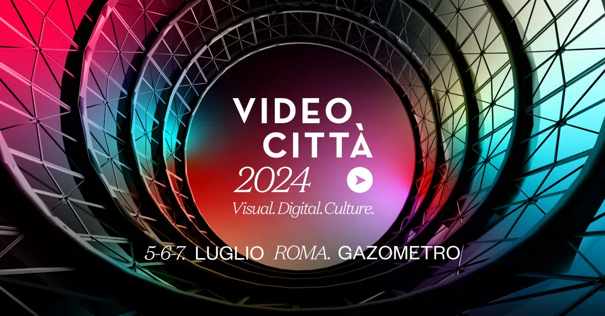 VIDEOCITTÀ 2024 - Il festival della visione e della cultura digitale
