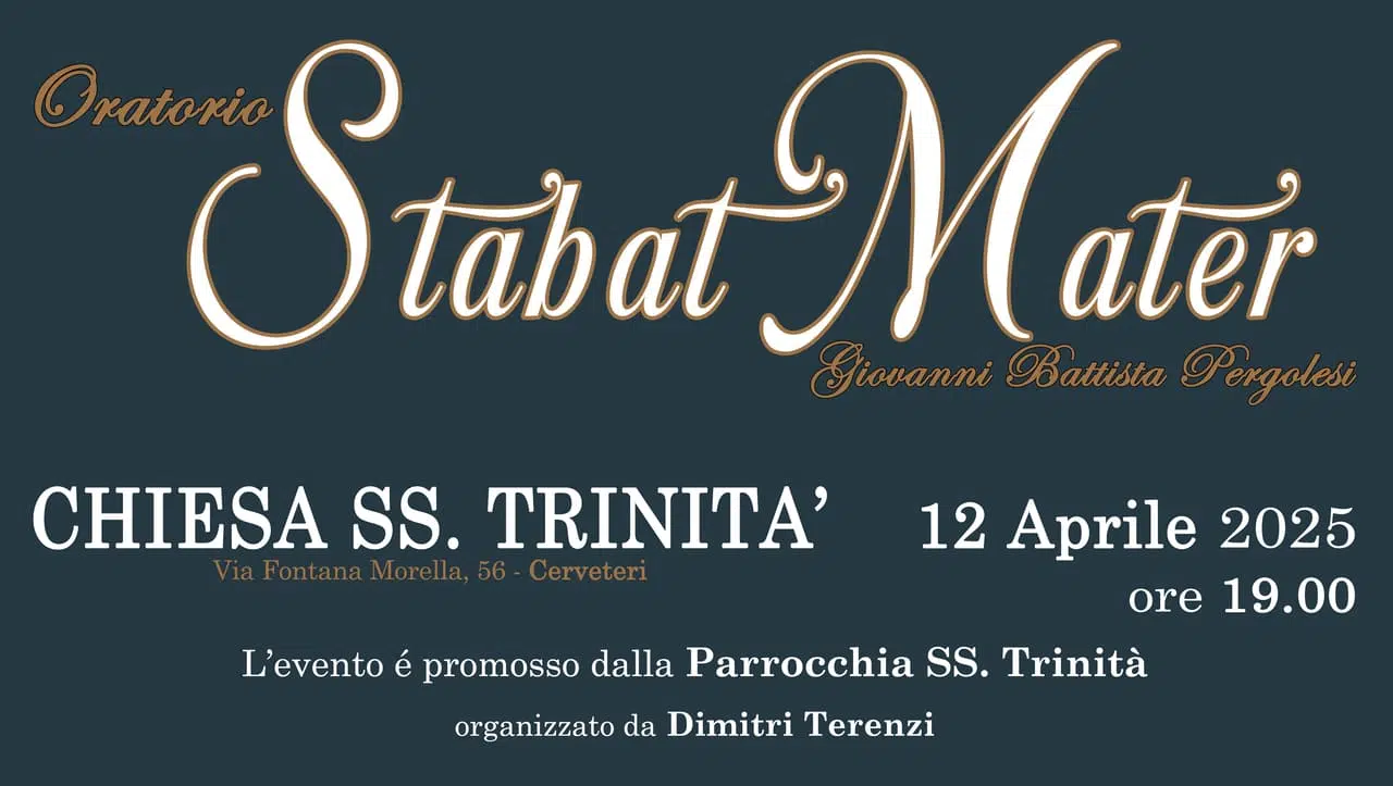 Nella Chiesa della SS. Trinità a Cerveteri un appuntamento lirico teatrale con lo Stabat Mater di Pergolesi