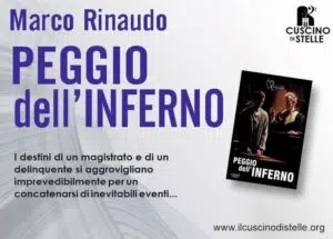 “Peggio dell’ Inferno”: arriva il nuovo romanzo di Marco Rinaudo