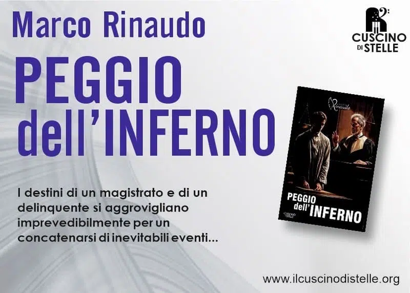 “Peggio dell’ Inferno”: arriva il nuovo romanzo di Marco Rinaudo
