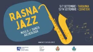 Rasna Jazz: Musica, danza e grandi interpreti tra archeologia e paesaggi etruschi