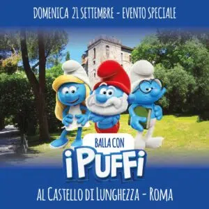 Balla con i Puffi al Castello di Lunghezza - Roma