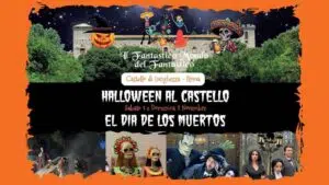 Fantastico Mondo del Fantastico: Halloween al Castello - El Dia de los Muertos