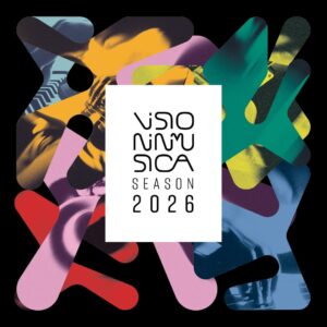 Visioninmusica 2026: dal 23 gennaio al 14 maggio 2026 un viaggio musicale alla scoperta di nuove sonorità