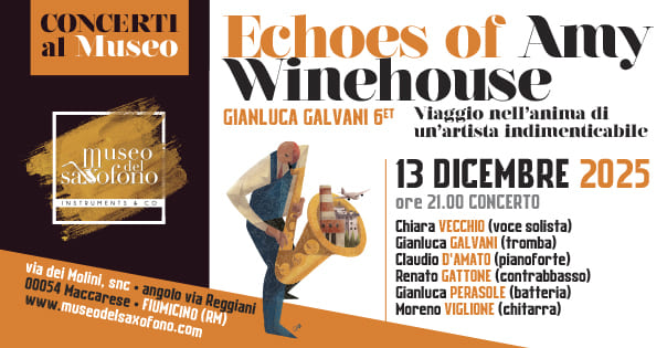 Echoes of Amy Winehouse con Gianluca Galvani 6tet al Museo del Saxofono