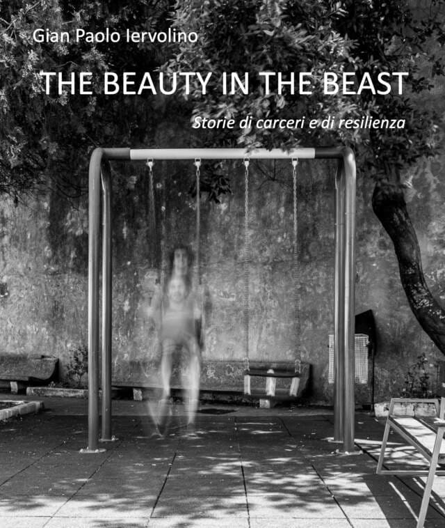 Progetto fotografico "The Beauty in the Beast - storie di carceri e di resilienza"