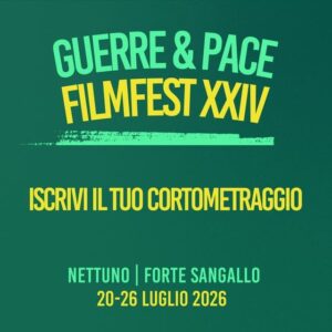 Guerre & Pace Filmfest 2026 - XXIV edizione