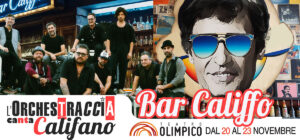 L’Orchestraccia canta Califano – Bar Califfo