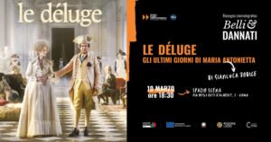 Gianluca Jodice e "Le Déluge" allo Spazio Scena per Belli & Dannati