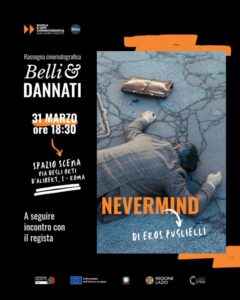 NEVERMIND di Eros Puglielli chiude il ciclo "Belli&Dannati" a Spazio Scena