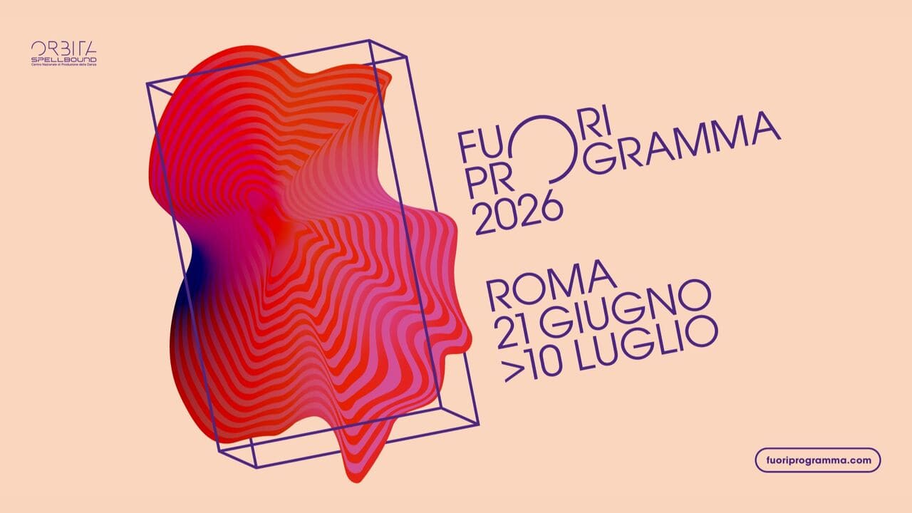 Fuori Programma Festival 2026 a Roma dal 21 giugno al 10 luglio dedicato alla danza contemporanea